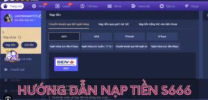 Hướng dẫn nạp tiền S666 qua thẻ cào